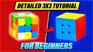 EASIEST WAY TO SOLVE THE 3x3 RUBIKS CUBE  VERY DETAILED [upl. by Aronoh]