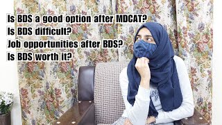 Is BDS a good option after MDCAT  BDS scope and job Opportunities  fields after MDCAT MDCAT 2022 [upl. by Eneryt395]