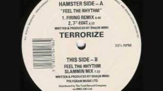 Terrorize  Feel The Rhythm Slammin Mix [upl. by Kallman452]