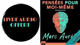 Livre Audio Offert Pensées pour moimême Nouvelle édition [upl. by Yousuf]