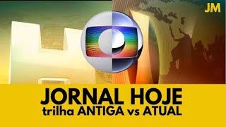 JORNAL HOJE Trilha sonora de 2006 VS Atual [upl. by Haim]