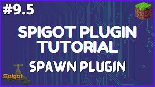 Spigot Plugin Development  10  Spawn Plugin [upl. by Adnovahs]