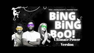 Bing Bing Boo  Bass Boosted Power Version [upl. by Jamey]