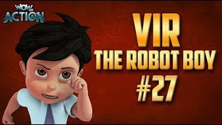 Vir The Robot Boy  Hindi Cartoon Compilation For Kids  Compilation 27  WowKidz Action [upl. by Yhpos]