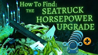 How To Find The Seatruck HORSEPOWER UPGRADE Fragments  Subnautica Below Zero [upl. by Nosa]