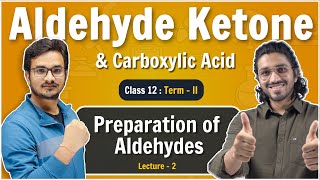 2Preparation of Aldehydes  Aldehydes Ketones and Carboxylic Acids  Lecture 2 [upl. by Nanam]