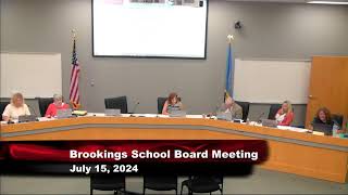 Brookings School Board July Meeting  7152024 [upl. by Seni]