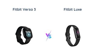 Fitbit Versa 3 vs Fitbit Luxe Health amp Fitness Smartwatch Comparison [upl. by Yessac358]