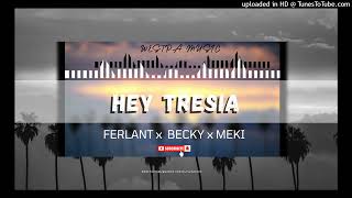 HEY TRESIA FERLANT x BEKY x MEKI WESTPA MUSIC🇨🇺🎶🔥🎶 [upl. by Anoyi955]