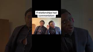 If relationships had commentators [upl. by Teddy]