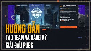 🏆 Hướng dẫn chi tiết cách tạo team và đăng ký giải đấu PUBG [upl. by Slayton512]