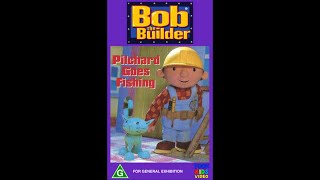 Opening To Bob the Builder Pilchard Goes Fishing 2001 VHS Toonlandia [upl. by Ecneitap]