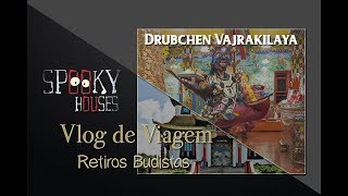 Spooky Vlog de Viagem  Drubchen de Vajrakilaya 2018 [upl. by Joerg]