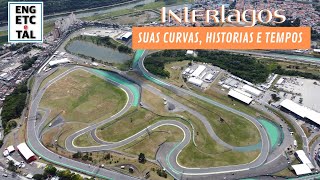 INTERLAGOS  ENTENDA TUDO SOBRE SUAS CURVAS TEMPO E HISTÓRIAS [upl. by Algernon]