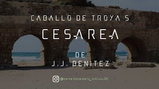 Caballo de Troya 5  Cesaréa de JJ Benitez  Parte Nº5 Voz Digital [upl. by Heer772]