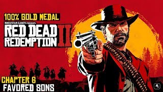 Red Dead Redemption 2 ★ Chapter 6 Favored Sons 100 Gold Medal [upl. by Kacy]