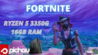 RYZEN 5 3350G 16GB DE RAM  FORTNITE [upl. by Heins173]