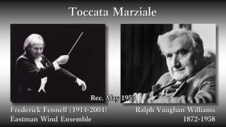 Vaughan Williams Toccata Marziale Fennell amp EastmanWE 1955 ヴォーン・ウィリアムズ 行進曲風トッカータ フェネル [upl. by Ettennej]