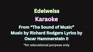 quotEdelweissquot from Sound of Music  Karaoke amp Accompaniment karaoke voicelessons [upl. by Dohsar164]