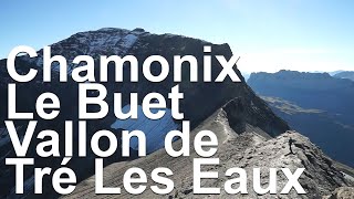 Le Buet Val de Tré les Eaux Cheval Blanc Aiguilles Rouges Chamonix MontBlanc randonnée montagne [upl. by Nonna382]