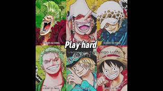 Play hard Bartolomeo Usopp Law Zoro Sabo Luffy Cover IA [upl. by Prendergast]