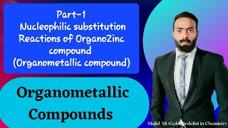 Part4 Nucleophilic substitution Reactions of OrganoZinc compound  Organometallic compound [upl. by Erlene]