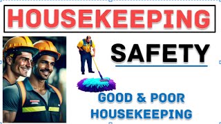 Housekeeping At Workplace  Housekeeping safety  Benefits of Good Housekeeping  Poor Housekeeping [upl. by Rabi456]