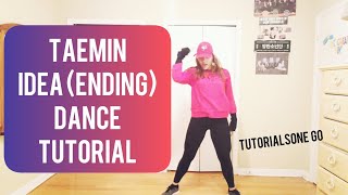 TAEMIN IDEA Dance Tutorial quotEndingquot Mirroredexplanation  TutorialsOne Go [upl. by Omolhs]