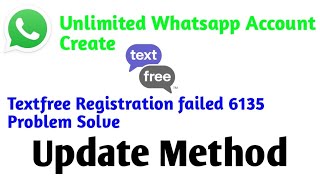 SOLVE Textfree 6135 Error and Create Unlimited Whatsapp Accounts NOW Textfree Whatsapp [upl. by Whiting]