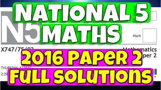 National 5 Maths 2016 Paper 2  Full Solutions [upl. by Aynotan]