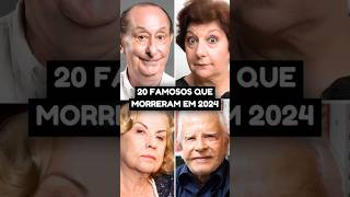 🔴 Conheça Os Famosos Que Faleceram Em 2024 😢✨ Grandes Artistas Que Deixaram Saudades luto [upl. by Donatelli990]