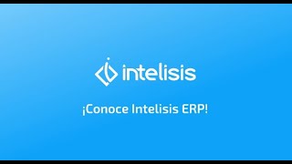 Intelisis ERP ads [upl. by Antoinetta]