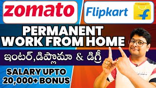 Permanent Work From Home Jobs  Zomato amp Flipkart  SalaryUpto 20K  Earn Online 2024 VtheTechee [upl. by Eeryn]