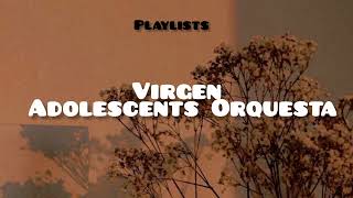 Virgen  Adolescents Orquesta [upl. by Airtal]