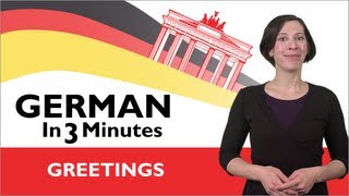 Learn German  German in Three Minutes  Greetings in German [upl. by Rutledge]