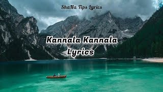 Kannala Kannala Song Lyrics Video 🎶💕💜 ShaNaTips song lyrics video [upl. by Wiskind]