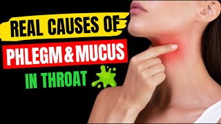 The Real Causes of Constant PHLEGM amp MUCUS In Your Throat  How to Get Rid of PHLEGM [upl. by Micheline]