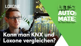 Let´s automate I Folge 44  Kann man KNX und Loxone vergleichen [upl. by Buddy]