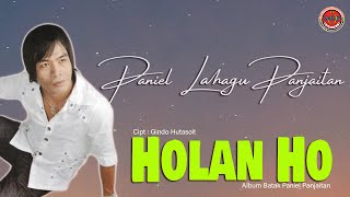 Paniel Lahagu Panjaitan  Holan Ho   Official Music Video [upl. by Acilejna]