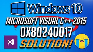 Fix Microsoft Visual C 2015  2019 Redistributable Setup Failed Error 0x80240017 [upl. by Ahsienor]