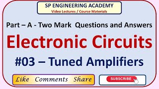 EC03 Electronic Circuits  Tuned Amplifiers  Part  A  Two Mark Questions and Answers [upl. by Flossy]