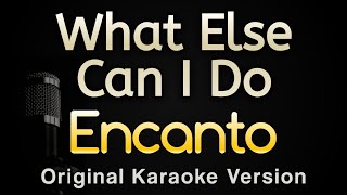 What Else Can I Do  Encanto Karaoke Songs With Lyrics  Original Key [upl. by Devonne]