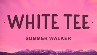 Summer Walker  White Tee Lyrics [upl. by Elyl]