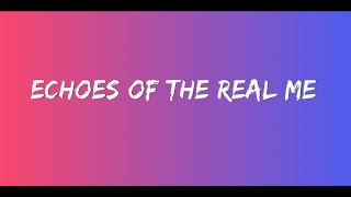 Echoes of the Real Me – An IndiePop Journey of SelfDiscovery [upl. by Yleak627]