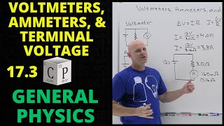 173 Voltmeters Ammeters and Terminal Voltage  General Physics [upl. by Obe]