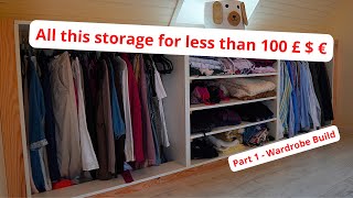 Building a wardrobe in a attic bedroom  Wardrobe Build on a Budget  part 1 [upl. by Yeta]