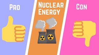 Nuclear Energy Pros and Cons [upl. by Granese]