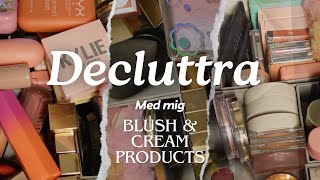 Declutter Höst 2024 Blush amp kräm produkter [upl. by Hilario533]