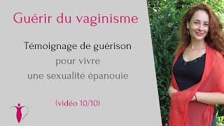 Vaginisme amp Périnée  témoignage de guérison vidéo 1010💗 [upl. by Hazmah508]