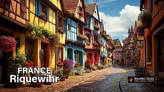 Riquewihr FRANCE 🇫🇷 French Village Tour  Most Beautiful Villages in France  4k video walk [upl. by Lazaro504]